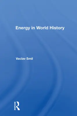 Energia a világtörténelemben - Energy in World History