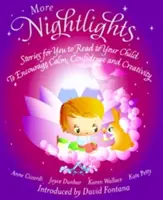 További éjszakai lámpák - Történetek, amelyeket felolvashatsz gyermekednek - a nyugalom, az önbizalom és a kreativitás ösztönzésére - More Nightlights - Stories for You to Read to Your Child - To Encourage Calm, Confidence and Creativity