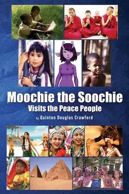 Moochie a Soochie: Látogatások a békés embereknél - Moochie the Soochie: Visits the Peace People