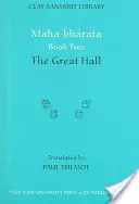 Maha-bharata második könyv: A nagy csarnok - Maha-bharata Book Two: The Great Hall