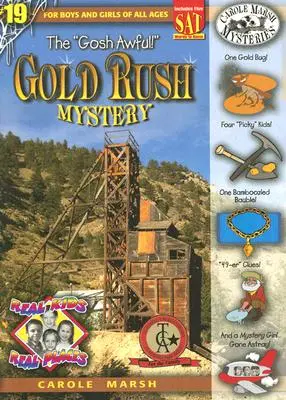 A Gosh Awful! Az aranyláz rejtélye - The Gosh Awful! Gold Rush Mystery