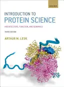 Bevezetés a fehérjék tudományába: Architecture, Function, and Genomics - Introduction to Protein Science: Architecture, Function, and Genomics