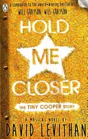 Hold Me Closer - The Tiny Cooper Story