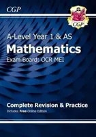A-Level Maths for OCR MEI: Year 1 & AS Complete Revision & Practice with Online Edition (A-Level matematika az OCR MEI számára) - A-Level Maths for OCR MEI: Year 1 & AS Complete Revision & Practice with Online Edition