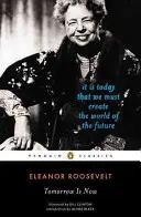 A holnap már most van: Ma kell megteremtenünk a jövő világát - Tomorrow Is Now: It Is Today That We Must Create the World of the Future