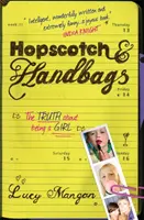 Hopscotch & Handbags - Az igazság a lánylétről - Hopscotch & Handbags - The Truth about Being a Girl