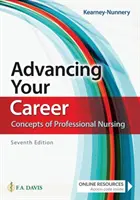 A karriered előremozdítása: A szakmai ápolás fogalmai - Advancing Your Career: Concepts of Professional Nursing