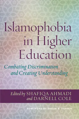 Iszlamofóbia a felsőoktatásban: A megkülönböztetés elleni küzdelem és a megértés megteremtése - Islamophobia in Higher Education: Combating Discrimination and Creating Understanding