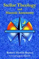 Csillagászati teológia és szabadkőműves csillagászat - Stellar Theology and Masonic Astronomy