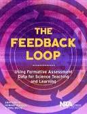 Visszajelzési hurok - Formatív értékelési adatok felhasználása a természettudományos tanítás és tanulás során - Feedback Loop - Using Formative Assessment Data for Science Teaching and Learning