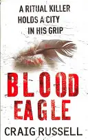 Véres sas - (Jan Fabel: 1. könyv): egy sötét, lebilincselő és magával ragadó krimi, amely magával ragad! - Blood Eagle - (Jan Fabel: book 1): a dark, compelling and absorbing crime thriller that will have you hooked!