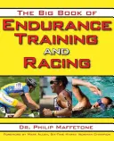 Az állóképességi edzés és versenyzés nagy könyve - The Big Book of Endurance Training and Racing