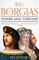 Borgiák - Hatalom és vagyon - Borgias - Power and Fortune