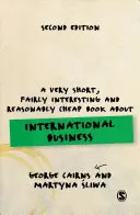 Egy nagyon rövid, meglehetősen érdekes és elfogadhatóan olcsó könyv a nemzetközi üzleti életről - A Very Short, Fairly Interesting and Reasonably Cheap Book about International Business