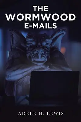 A féreghajtásos e-mailek - The Wormwood E-Mails
