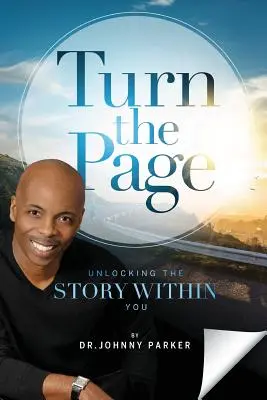 Turn the Page: A benned rejlő történet feltárása - Turn the Page: Unlocking the Story Within You