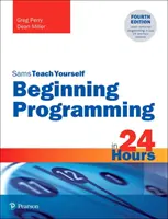 Programozás kezdetei 24 óra alatt, Sams Teach Yourself - Beginning Programming in 24 Hours, Sams Teach Yourself