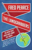 Landgrabbers - Az új harc a Föld tulajdonjogáért - Landgrabbers - The New Fight Over Who Owns The Earth