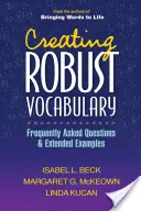 Robusztus szókincs kialakítása: Gyakori kérdések és bővített példák - Creating Robust Vocabulary: Frequently Asked Questions and Extended Examples