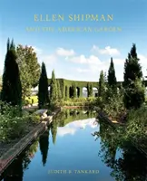 Ellen Shipman és az amerikai kert - Ellen Shipman and the American Garden