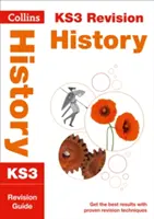 Collins New Key Stage 3 Revision -- History: Revision Guide - History: Revision Guide - Collins New Key Stage 3 Revision -- History: Revision Guide