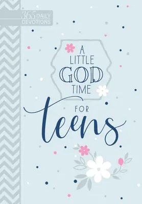 Egy kis Isten-idő tinédzsereknek (műbőr ajándékkiadás): 365 napi áhítat - A Little God Time for Teens (Faux Leather Gift Edition): 365 Daily Devotions