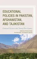 Pakisztán, Afganisztán és Tádzsikisztán oktatáspolitikája: Században a huszonegyedik században. - Educational Policies in Pakistan, Afghanistan, and Tajikistan: Contested Terrain in the Twenty-First Century