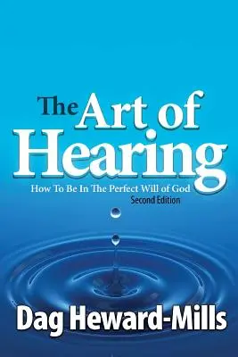 A hallás művészete - 2. kiadás - The Art of Hearing - 2nd Edition
