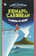 Laura Marlin rejtélyei: Marlin Marlin: Emberrablás a Karib-tengeren - 2. könyv - Laura Marlin Mysteries: Kidnap in the Caribbean - Book 2