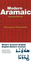 Modern arámi-angol/angol-modern arámi szótár és kifejezésgyűjtemény: Asszíriai/Szíriai - Modern Aramaic-English/English-Modern Aramaic Dictionary & Phrasebook: Assyrian/Syriac