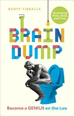 Brain Dump: Legyél zseni a klotyón - Brain Dump: Become a Genius on the Loo