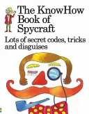 A kémkedés knowhow könyve - Knowhow Book of Spycraft