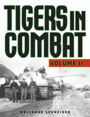 Tigers in Combat, 2. kötet, 2020 kiadás - Tigers in Combat, Volume 2, 2020 Edition