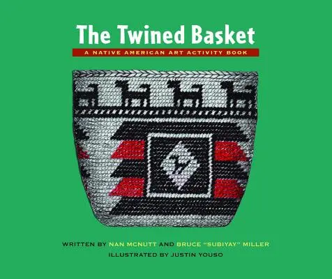 Az összefonódott kosár: A Native American Art Activity Book - The Twined Basket: A Native American Art Activity Book