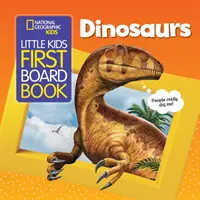 National Geographic Kids Little Kids First Board Book: Dinoszauruszok - National Geographic Kids Little Kids First Board Book: Dinosaurs