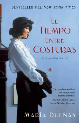 El Tiempo Entre Costuras: Una Novela