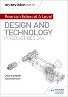 Az én revíziós jegyzeteim: Pearson Edexcel A Level Design and Technology (terméktervezés) - My Revision Notes: Pearson Edexcel A Level Design and Technology (Product Design)