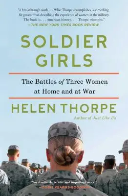 Katonalányok: Három nő harcai otthon és a háborúban - Soldier Girls: The Battles of Three Women at Home and at War