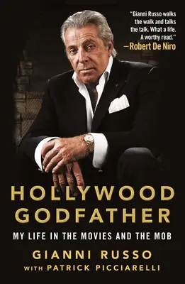 Hollywoodi keresztapa: Életem a filmekben és a maffiában - Hollywood Godfather: My Life in the Movies and the Mob