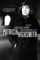Vybrané povídky Patricie Highsmithové - The Selected Stories of Patricia Highsmith