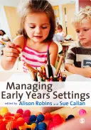 Managing Early Years Settings: Csapatok támogatása és vezetése - Managing Early Years Settings: Supporting and Leading Teams