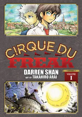 Cirque Du Freak: Manga, 1. díl: Omnibusové vydání - Cirque Du Freak: The Manga, Vol. 1: Omnibus Edition