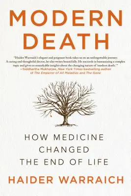 Modern halál: Hogyan változtatta meg az orvostudomány az élet végét - Modern Death: How Medicine Changed the End of Life