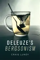 Deleuze bergsonizmusa - Deleuze's Bergsonism