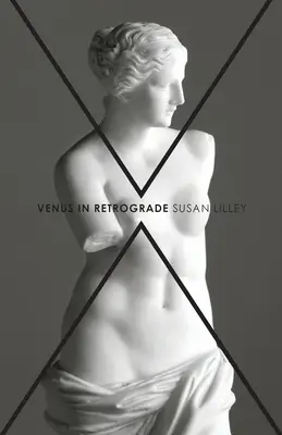 Vénusz retrográdban: versek - Venus in Retrograde: poems