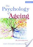 Az öregedés pszichológiája: Bevezetés - The Psychology of Ageing: An Introduction