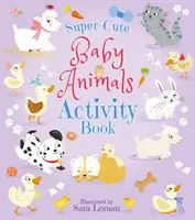 Szuperaranyos babaállatok Activity Book - Super-Cute Baby Animals Activity Book