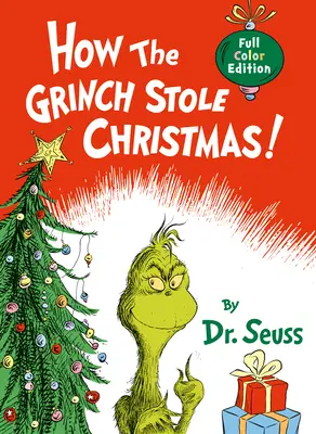 Hogyan lopta el a Grincs a karácsonyt!: Full Color Jacked Edition - How the Grinch Stole Christmas!: Full Color Jacketed Edition