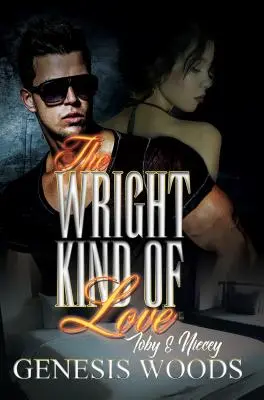 A Wright-féle szerelem: Toby és Niecey - The Wright Kind of Love: Toby and Niecey