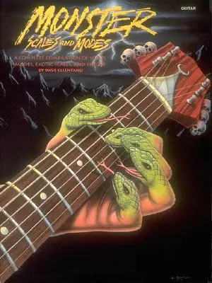 Monster Scales and Modes: Dave Celentano - Monster Scales and Modes: By Dave Celentano